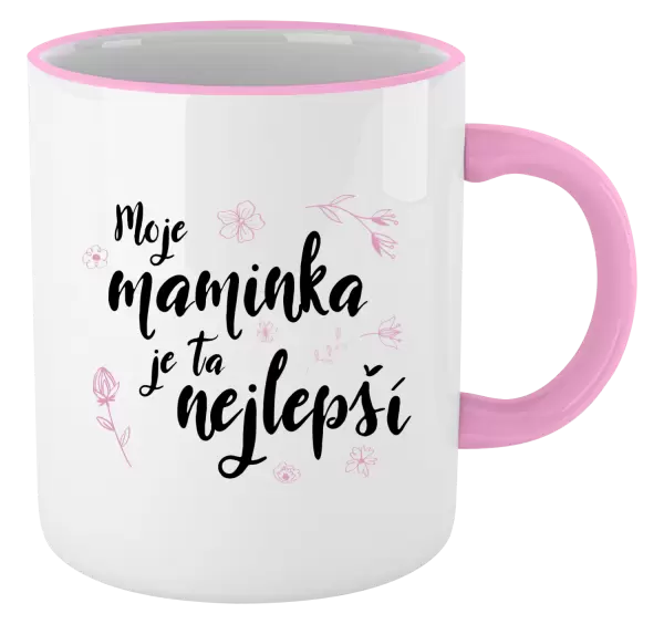 Hrnek Moje maminka je ta nejlepší