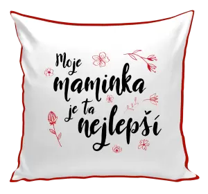 Polštář Moje maminka je ta nejlepší