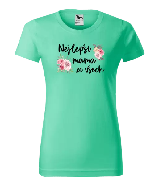 Dámské tričko Nejlepší máma ze všech - květiny