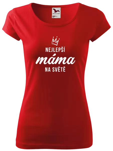 Dámské tričko Nejlepší máma na světě - korunka