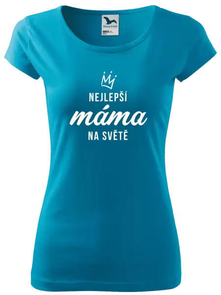 Dámské tričko Nejlepší máma na světě - korunka