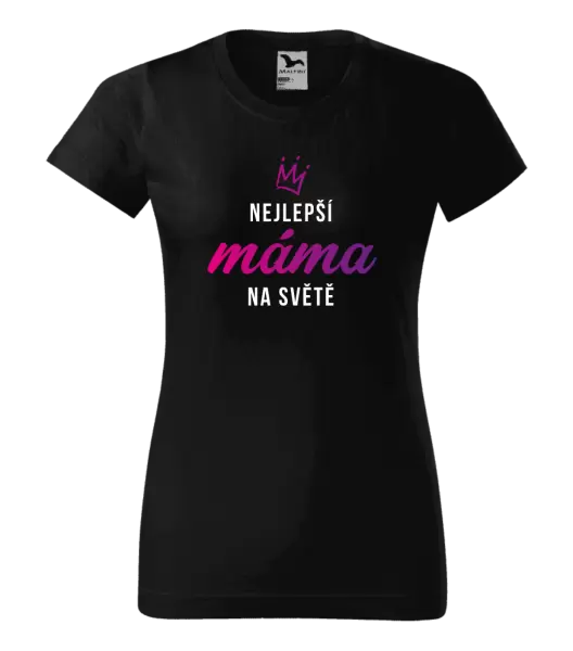 Dámské tričko Nejlepší máma na světě - korunka