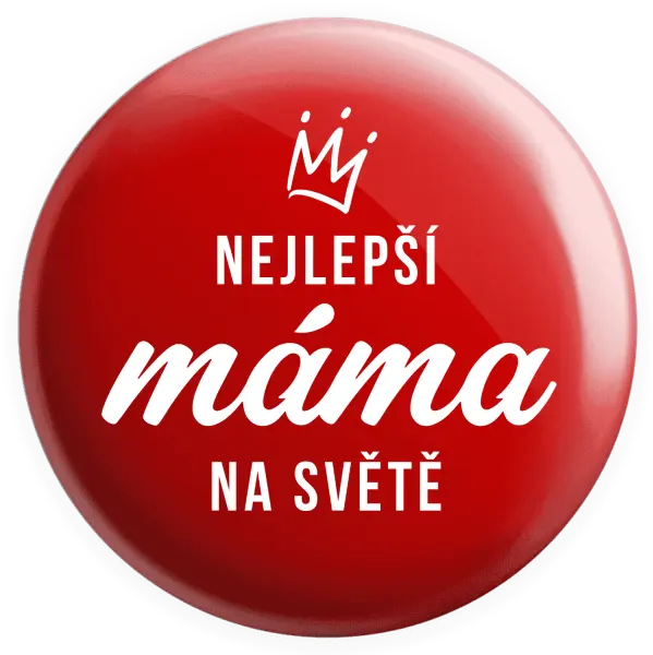 Placka Nejlepší máma na světě - korunka