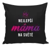 Polštář Nejlepší máma na světě - korunka