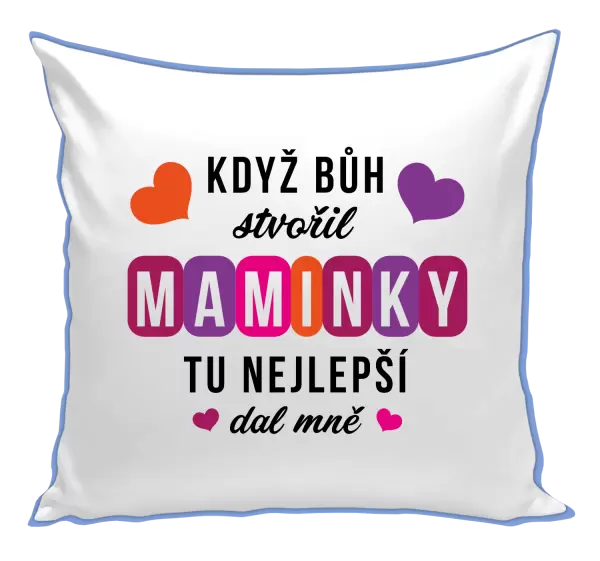 Polštář Když Bůh stvořil maminky
