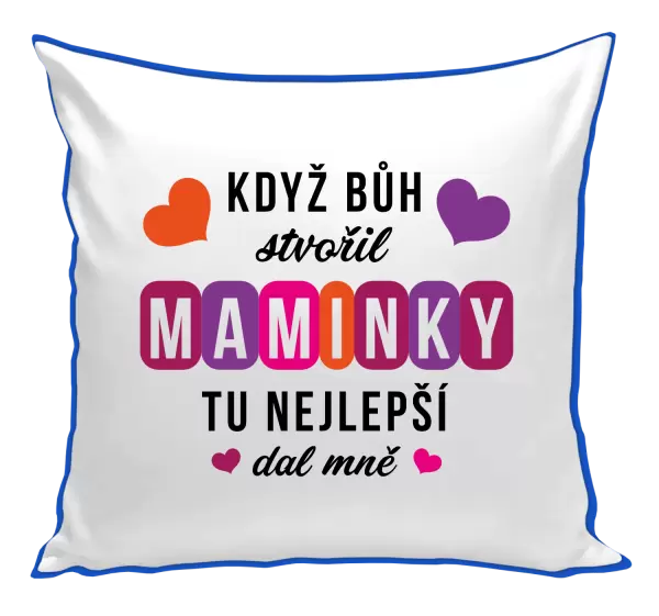 Polštář Když Bůh stvořil maminky