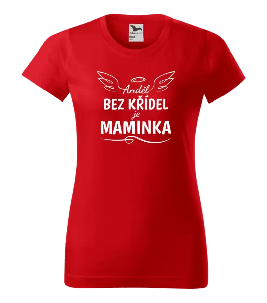 Dámské tričko Anděl bez křídel je maminka