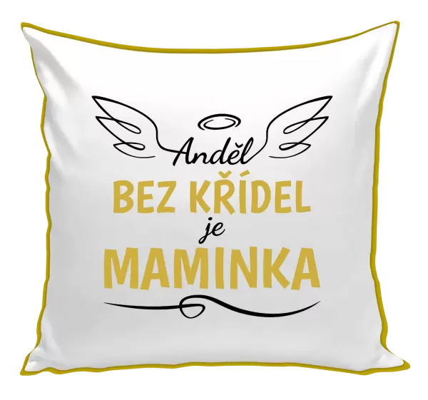 Polštář Anděl bez křídel je maminka