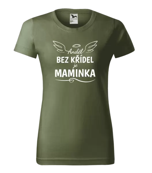 Dámské tričko Anděl bez křídel je maminka