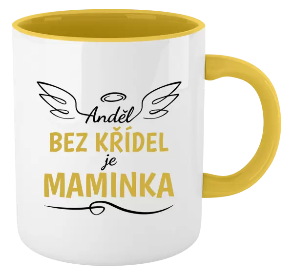 Hrnek Anděl bez křídel je maminka