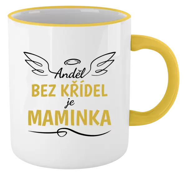 Hrnek Anděl bez křídel je maminka