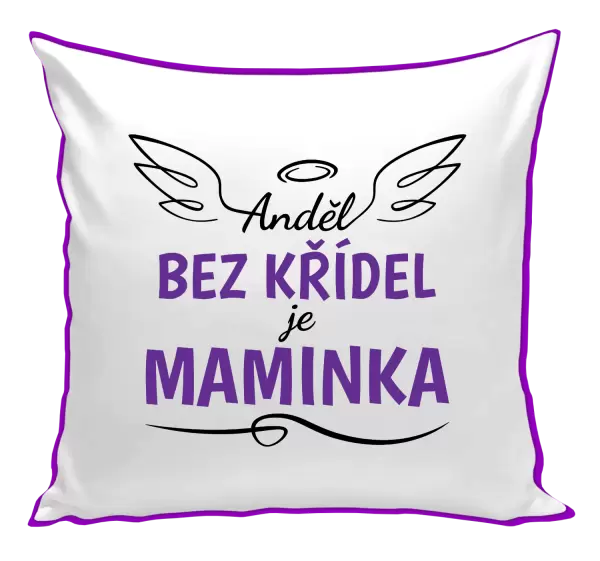 Polštář Anděl bez křídel je maminka