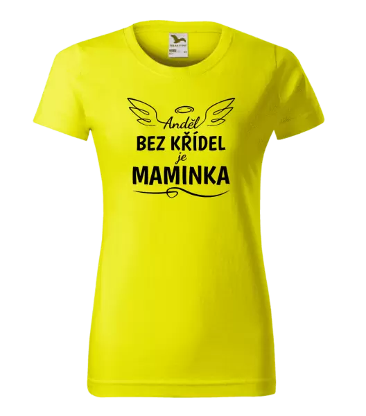 Dámské tričko Anděl bez křídel je maminka