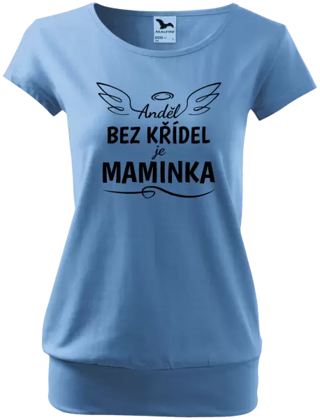 Dámské tričko Anděl bez křídel je maminka