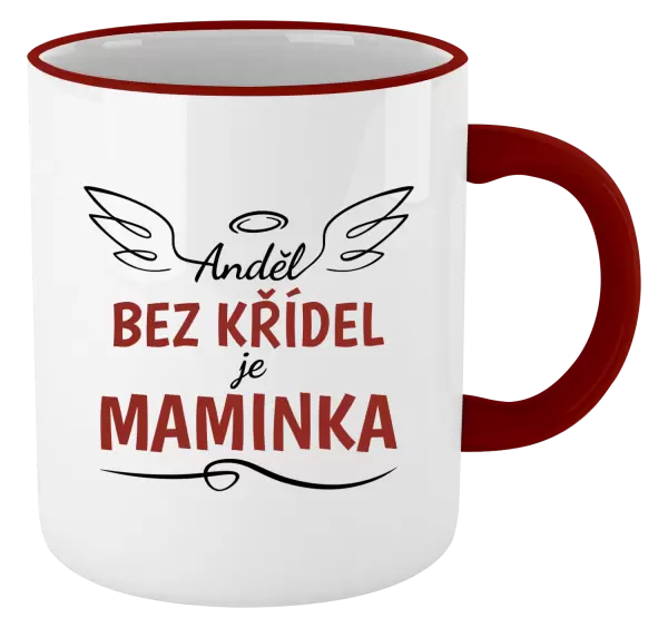 Hrnek Anděl bez křídel je maminka