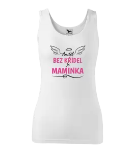Dámské tílko Anděl bez křídel je maminka