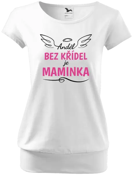 Dámské tričko Anděl bez křídel je maminka
