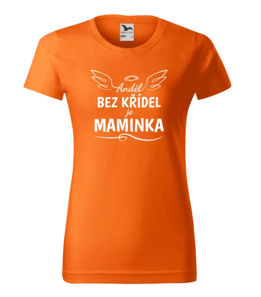 Dámské tričko Anděl bez křídel je maminka