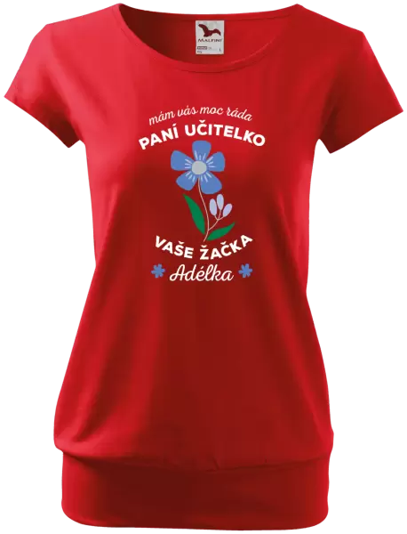 Dámské tričko Mám Vás moc ráda, paní učitelko