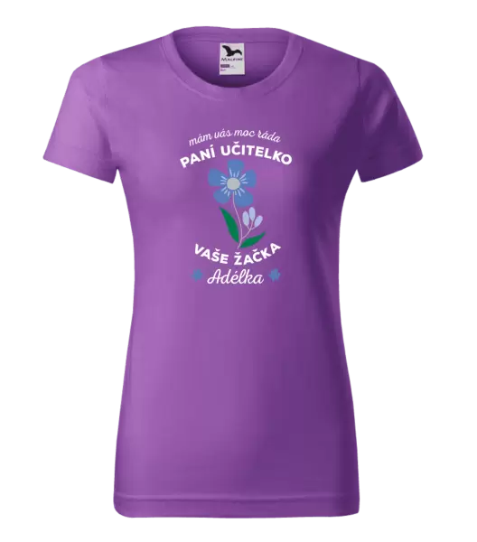 Dámské tričko Mám Vás moc ráda, paní učitelko
