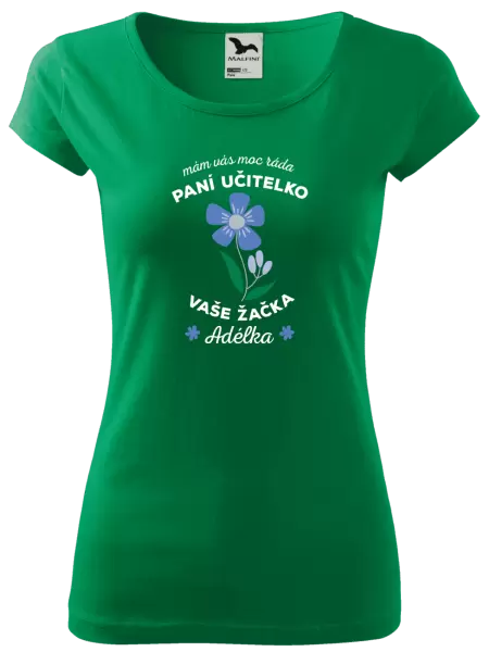 Dámské tričko Mám Vás moc ráda, paní učitelko