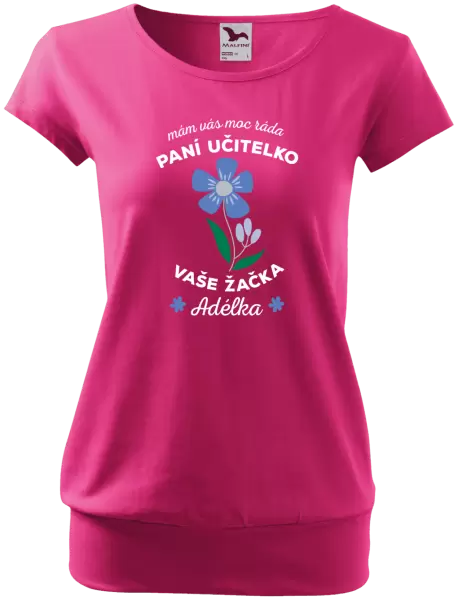 Dámské tričko Mám Vás moc ráda, paní učitelko