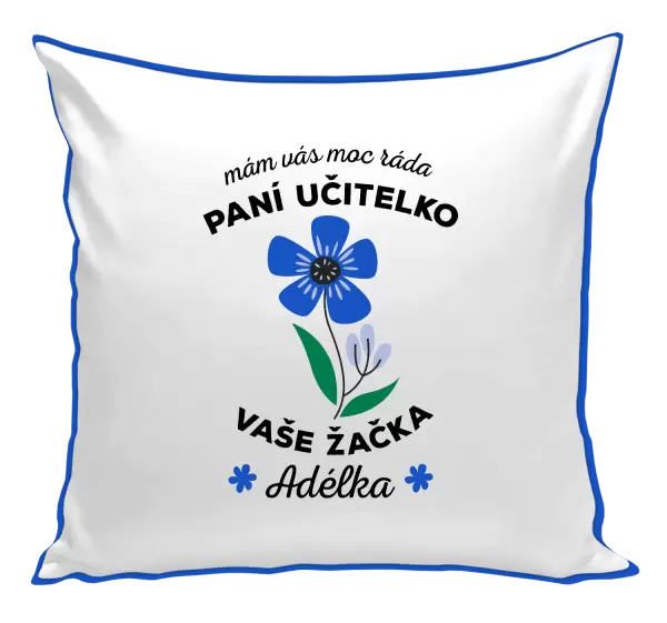 Polštář Mám Vás moc ráda, paní učitelko
