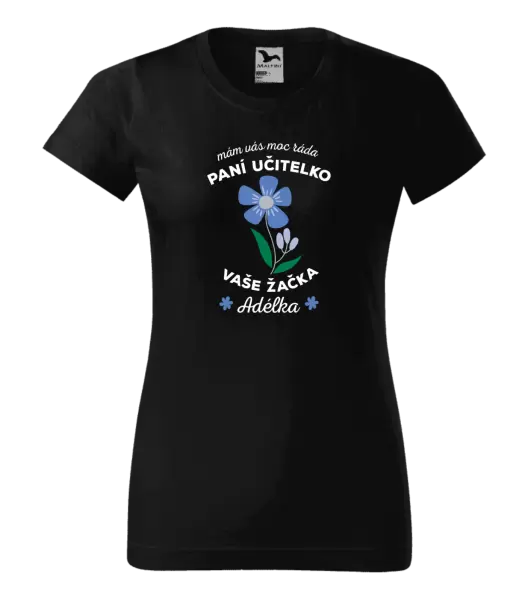 Dámské tričko Mám Vás moc ráda, paní učitelko
