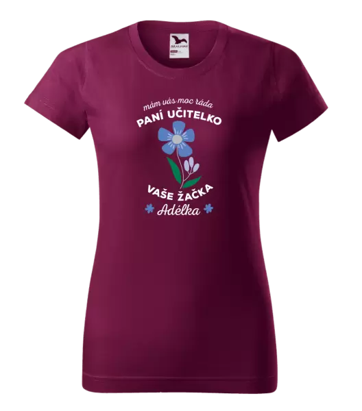 Dámské tričko Mám Vás moc ráda, paní učitelko