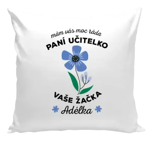 Polštář Mám Vás moc ráda, paní učitelko