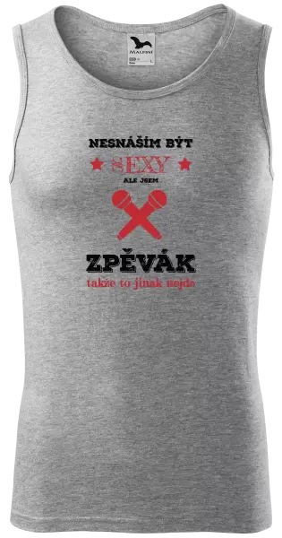 Pánské tílko Nesnáším být sexy, ale jsem zpěvák
