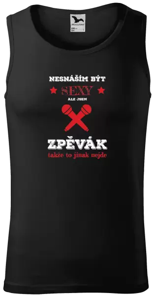 Pánské tílko Nesnáším být sexy, ale jsem zpěvák