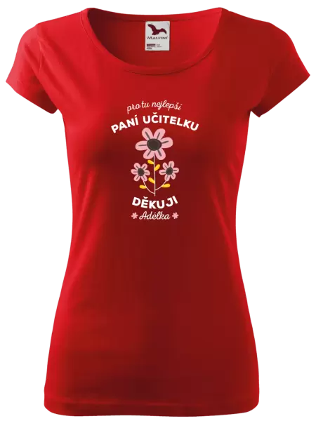 Dámské tričko Pro tu nejlepší paní učitelku