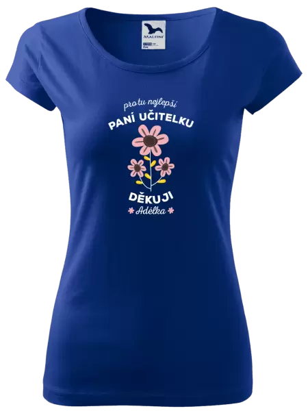Dámské tričko Pro tu nejlepší paní učitelku