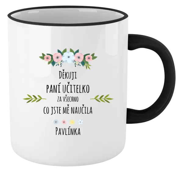Hrnek Děkuji, paní učitelko, za všechno, co jste mě naučila se jménem