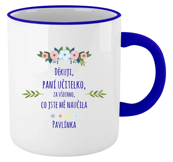 Hrnek Děkuji, paní učitelko, za všechno, co jste mě naučila se jménem