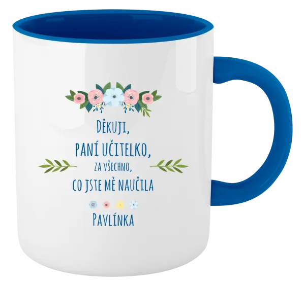 Hrnek Děkuji, paní učitelko, za všechno, co jste mě naučila se jménem