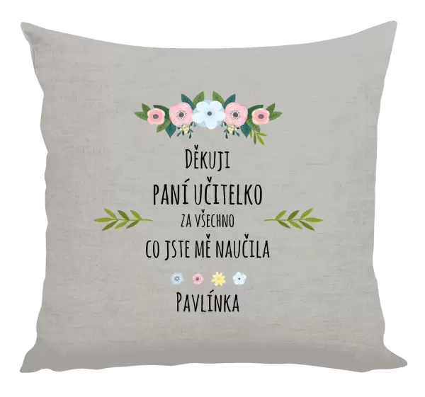 Polštář Děkuji, paní učitelko, za všechno, co jste mě naučila se jménem