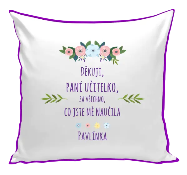 Polštář Děkuji, paní učitelko, za všechno, co jste mě naučila se jménem