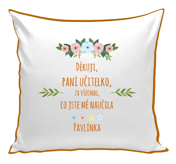 Polštář Děkuji, paní učitelko, za všechno, co jste mě naučila se jménem