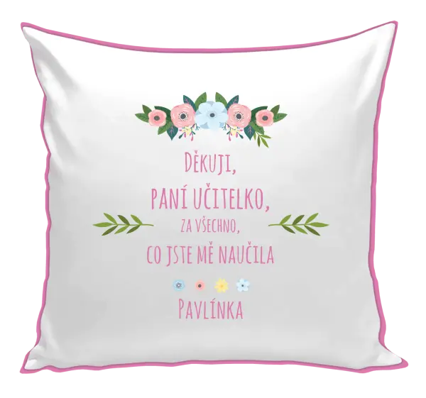 Polštář Děkuji, paní učitelko, za všechno, co jste mě naučila se jménem