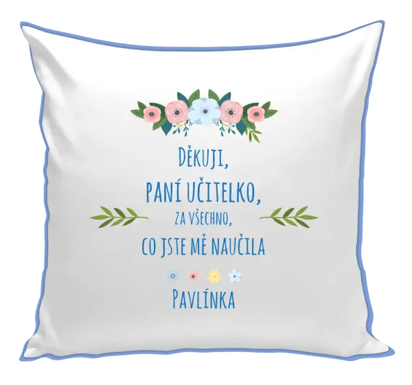 Polštář Děkuji, paní učitelko, za všechno, co jste mě naučila se jménem