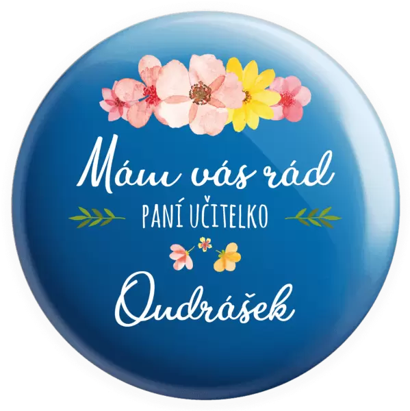 Placka Mám vás rád, paní učitelko - jméno