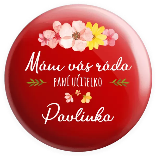 Placka Mám vás ráda, paní učitelko - jméno