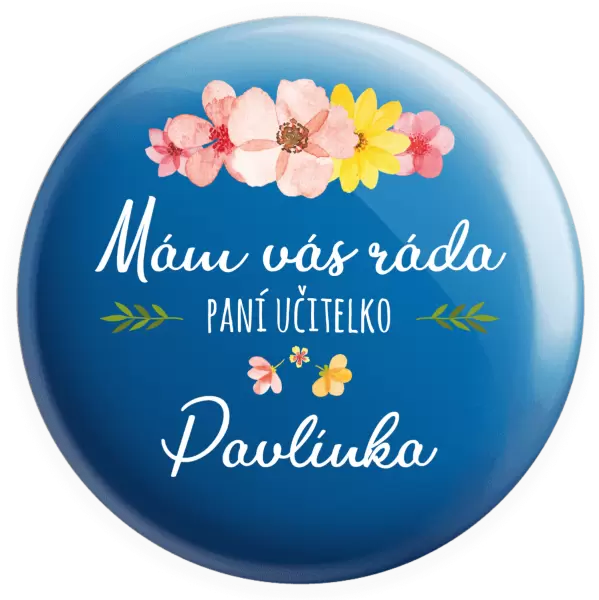 Placka Mám vás ráda, paní učitelko - jméno