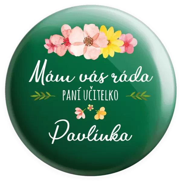 Placka Mám vás ráda, paní učitelko - jméno