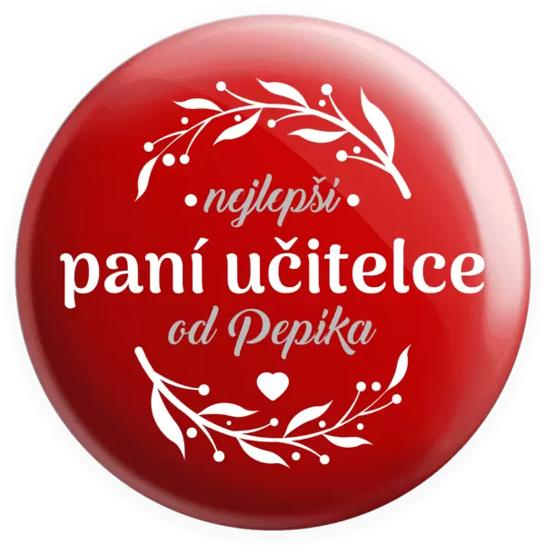 Placka Nejlepší paní učitelce od Jméno