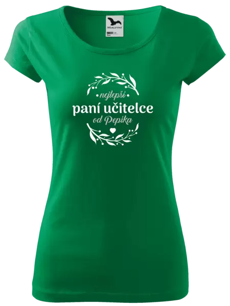 Dámské tričko Nejlepší paní učitelce od Jméno