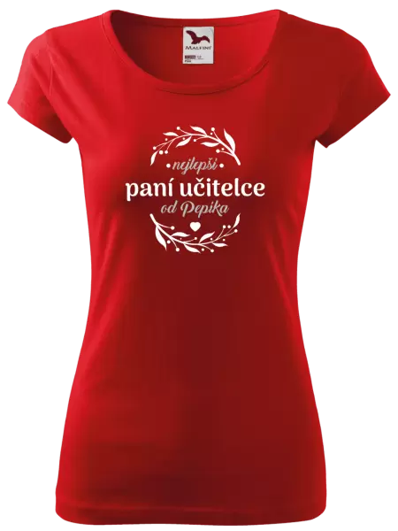 Dámské tričko Nejlepší paní učitelce od Jméno