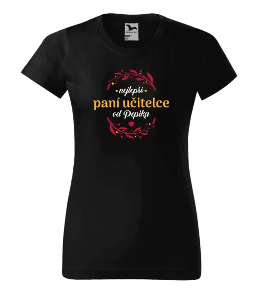 Dámské tričko Nejlepší paní učitelce od Jméno